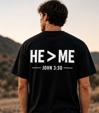 He > Me – Faith Apparel (John 3:30)
